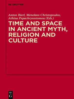 cover image of Time and Space in Ancient Myth, Religion and Culture